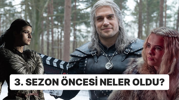 Büyük Bir Heyecanla Beklenen The Witcher'ın İlk İki Sezonunda Neler Olduğunu Anlatıyoruz!