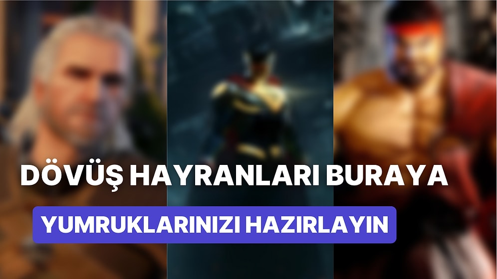 Dövüş Sevenlerin Bayıldığı En İyi Dövüş Oyunları