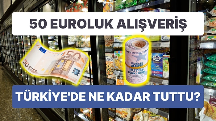 50 Euro'ya Almanya'da Alınanları Görünce Aynısı Aldık: Tutarı Görünce Almanları Kıskandık