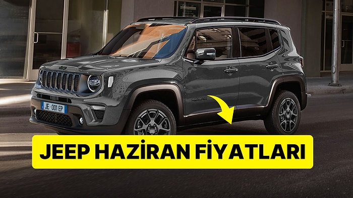 Jeep Fiyat Listesi Haziran 2023: Jeep Renegade, Compass ve Wrangler Güncel Fiyatlar