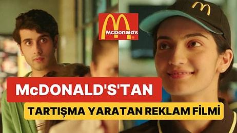 Ünlü Fast-Food Zinciri McDonald's'tan Tartışma Yaratan Reklam Filmi