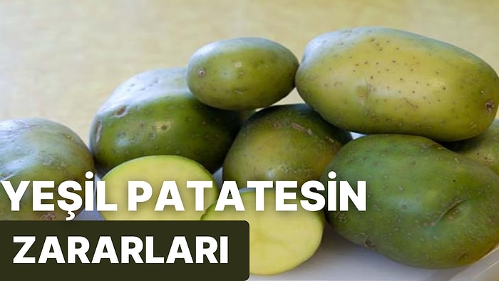 Patates Neden Yeşillenir, Yeşillenen Patates Yemek Zararlı mıdır?