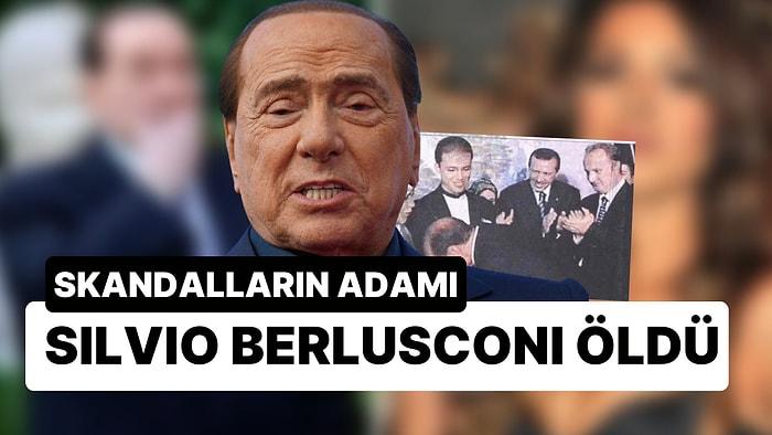 Skandalların Adamı Silvio Berlusconi Hayatını Kaybetti