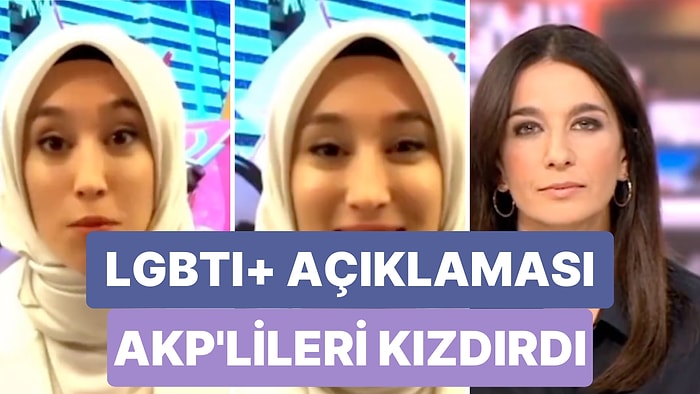 Rumeysa Kadak'ın LGBTI+ Açıklaması Gündem Olduktan Sonra Kendi Destekçilerinden Tepki Gördü