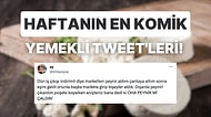Yemeklerle İlgili Yaptıkları Eğlenceli Paylaşımlarla Hepimizi Mizaha Doyuran Haftanın En Komik Tweet'leri!