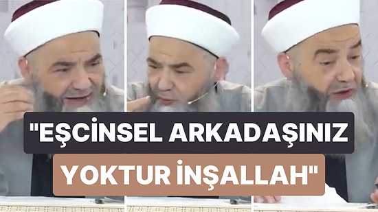 Cübbeli Ahmet Hoca Yine Eşcinseller Hakkında Konuştu: "Eşcinsel Arkadaşınız Yoktur İnşallah!"
