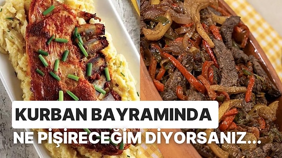 Kurban Bayramı Sofranız İçin Damak Çatlatacak 25 Farklı Bayram Yemeği Tarifi