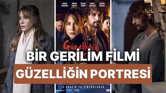 Güzelliğin Portresi Konusu Nedir, Oyuncuları Kimler? Güzelliğin Portresi Hakkında Tüm Detaylar!