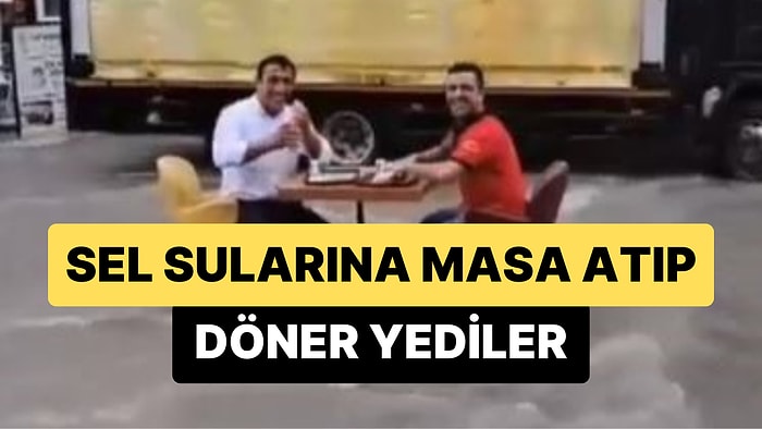 Ankara'da Meydana Gelen Seli Umursamayan İkili Suların Arasına Masa Atıp Döner Yedi