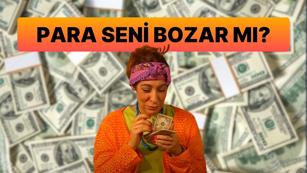 Para Seni Bozar mı?