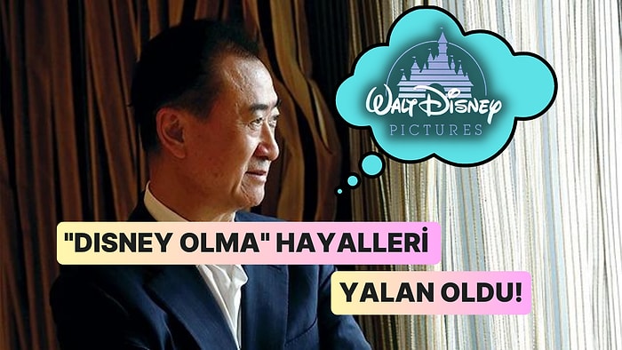 "Çin'in Disney'si" Olmayı Hayal Eden Wang Jianlin Borç Batağında! 40 Milyar Dolarlık Servet Elden Gidiyor