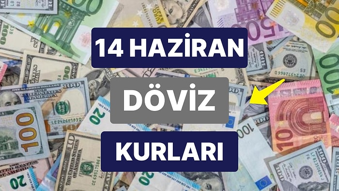 14 Haziran 2023 Güncel Döviz Kuru USD Fiyatı: Bugün Dolar Fiyatı Ne Kadar? 1 Dolar Ne Kadar, Kaç TL?