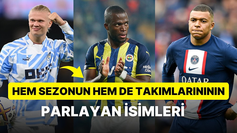 Attıkları Gollerle Yıldızlaştılar! Avrupa Liglerinde Sezonun Gol Kralları