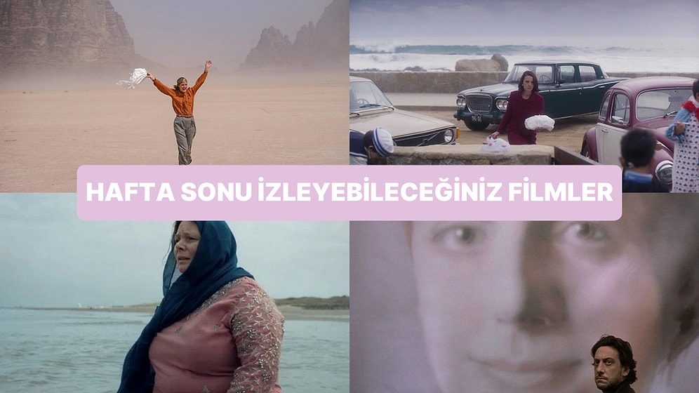 Hafta Sonu İzleyebileceğiniz Birbirinden Farklı ve Başarılı Film Önerileri