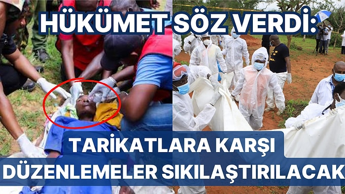 Müritleri Açlıktan Ölmeye Teşvik Ediyorlar: Kenya'daki Açlık Tarikatında 300'den Fazla Ölü Bulundu