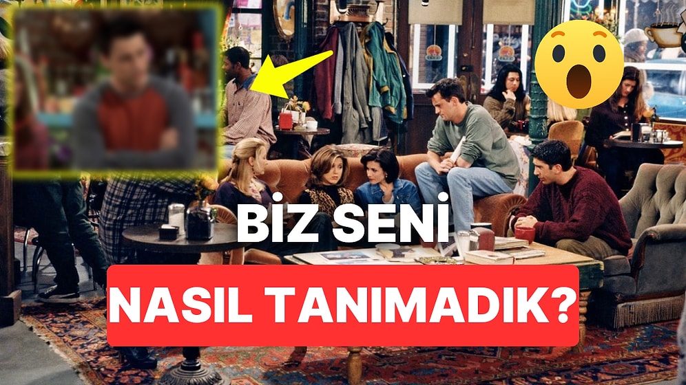 Yılların Eskitemediği Dizi Friends'te Yapılan Çekim Hatasını Görünce 'Bunu Nasıl Fark Edemedik' Diyeceksiniz