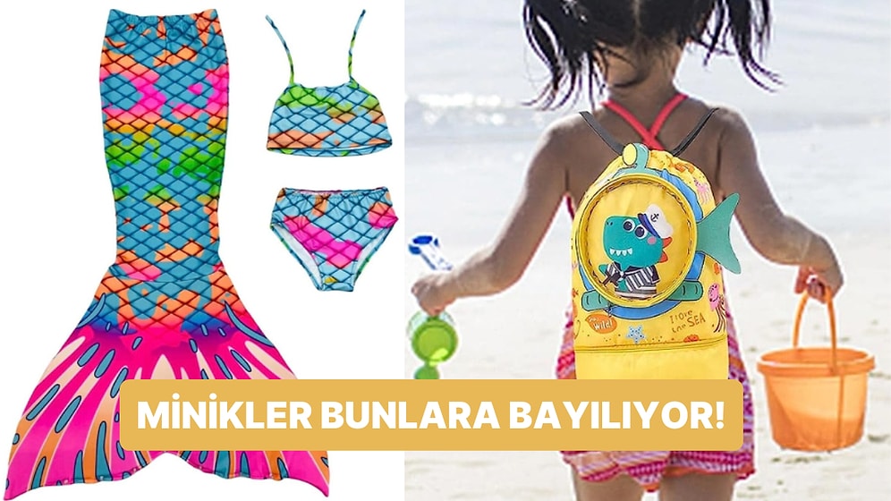 Tatilin Tadını Çıkarmayı En İyi Onlar Bilir: Çocukların En Sevdiği Plaj Ürünleri