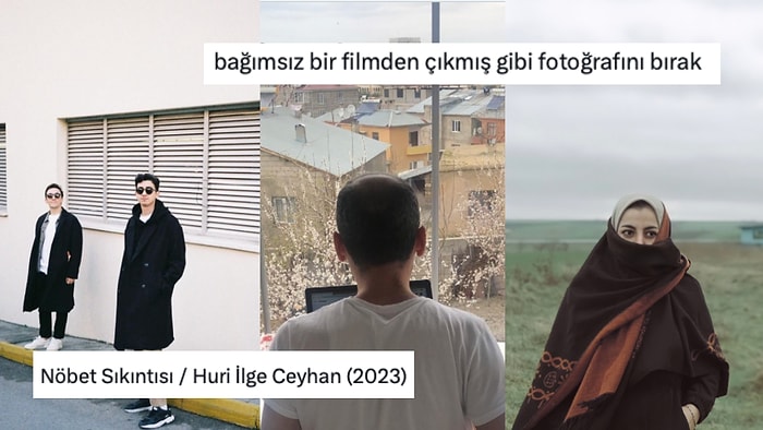 'Nuri Bilge Ceylan Filmlerine Koysak Sırıtmaz!' Yorumuna Cuk Diye Oturan Bağımsız Film Esintili Fotoğraflar