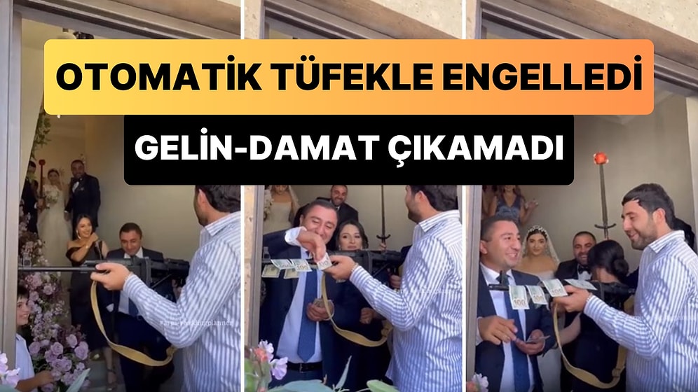 'Yalnız Bıçak Kesmiyor'un Bir Tık Üstü: 'Gelin Alma' Sırasında Evin Kapasını Otomatik Tüfekle Kapattı