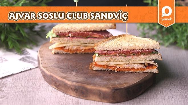 Evde Pratik Şekilde Hazırlanacak Ajvar Soslu Club Sandviç Nasıl Yapılır?