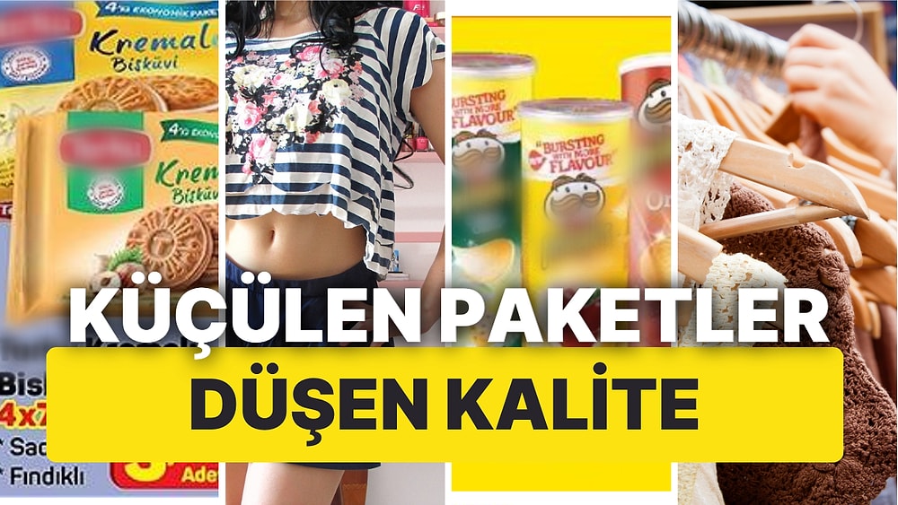 Enflasyonla Yıllar İçinde Giyimde Düşen Kalite, Gramajı Azalan, Küçülen Ürünler Listesi!