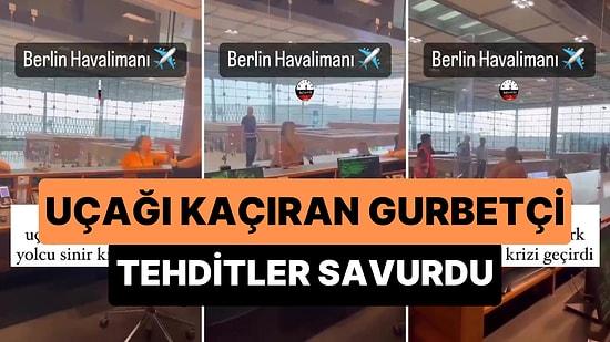 Berlin-İstanbul Uçağını Kaçıran Gurbetçi Sinir Krizi Geçirip Havalimanını Birbirine Kattı