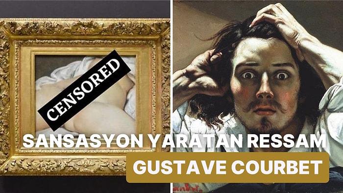 Sıradan İnsanı Konu Ederek Eleştirilen Yenilikçi Ressam Gustave Courbet Kimdir?