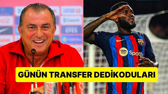 Taraflı Tarafsız Herkesi Heyecanlandıran Günün En Dikkat Çekici Transfer Dedikoduları
