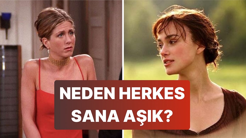 Neden Herkes Sana Aşık?
