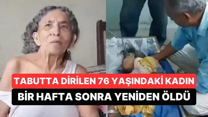 Cenazede Dirilen 76 Yaşındaki Kadın İkinci Kez Hayatını Kaybetti