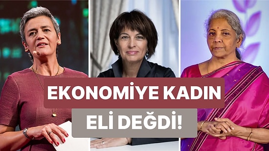 Geçmişten Günümüze Ülkelerin Ekonomisini Yöneten 10 Kadın Ekonomi Bakanı