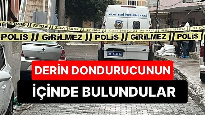İzmir'de Derin Dondurucu İçinde Yabancı Uyruklu 3 Kişinin Cesedi Bulundu