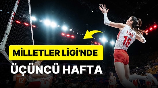 Türkiye A Milli Kadın Voleybol Takımı Bangkok'ta Sahaya Çıkıyor! Milletler Ligi'nde 3. Hafta Programı