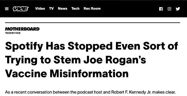 Konuya dair bir paylaşım yapan ve dünyanın en büyük medya kuruluşlarından biri olan Vice, durumdan ‘Spotify, Joe Rogan'ın Aşı Dezenformasyonunu Engellemeye Tenezzül Bile Etmedi’ sözleriyle bahsetti.