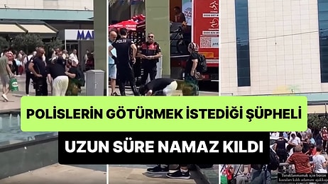 Antalya’da Polislerin Götürmek İstediği Şüpheli Bir Adam Uzun Süre Namaz Kıldı