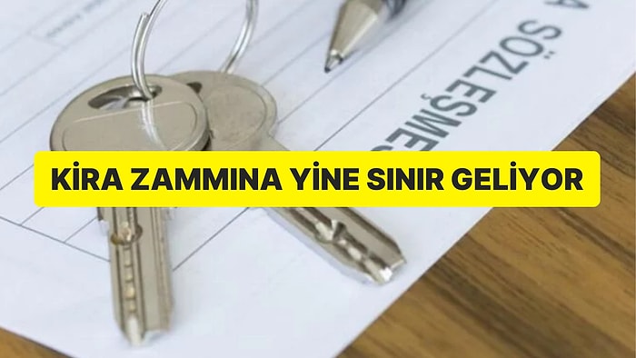 Kira Zammında Yüzde 25 Sınırı Devam Edecek: 1 Temmuz’dan İtibaren Geçerli Olacak