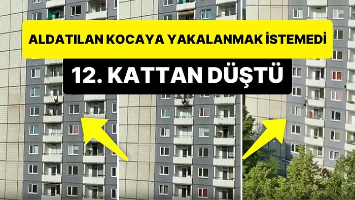 Birlikte Olduğu Kadının Kocasına Yakalanmamak İçin Balkondan Sarkan Adam 12. Kattan Aşağıya Düştü