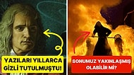 Dünya 2060 Yılında Sona Erecek Olabilir! Isaac Newton'un Dünyanın Sonu Hakkında Yaptığı Ürkütücü Tahmin!