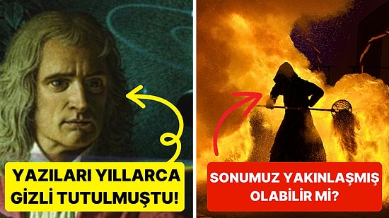 Dünya 2060 Yılında Sona Erecek Olabilir! Isaac Newton'un Dünyanın Sonu Hakkında Yaptığı Ürkütücü Tahmin!