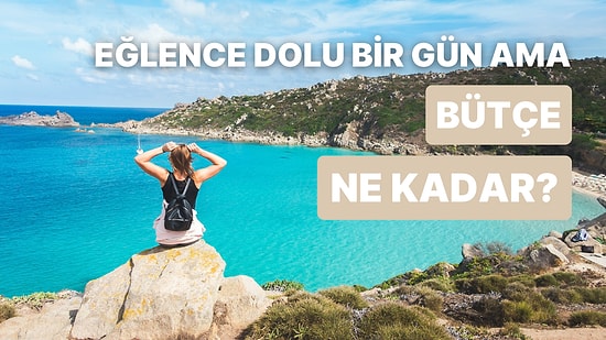 Eğlence Anlayışına Göre Bir Günde En Fazla Ne Kadar Para Harcayabileceğini Ölçüyoruz!