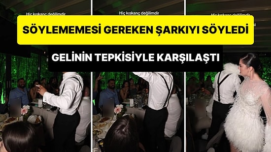 'Benden Selam Söyleyin Bütün Aşklarıma' Şarkısına Eşlik Edince Gelinin Tepkisiyle Karşılaşan Damat