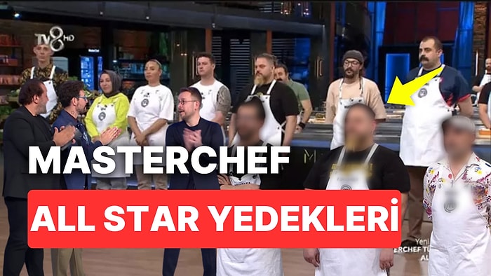 MasterChef All Star Yedekleri Kimler Oldu? 2023 MasterChef Türkiye Yedekler Kadrosuna Kimler Girdi?