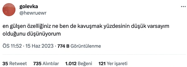 Sosyal medya platformlarından Twitter'da, '@hewruewr' adlı bir kullanıcı, ilginç bir paylaşım yaparak ''En Gülşen özelliğiniz ne?'' diye sordu.