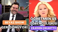Beyaz Show'un Geri Dönüşünden Müge Anlı'daki Öğrencisi ile Evlenen Öğretmene TV Dünyasında Bugün Yaşananlar
