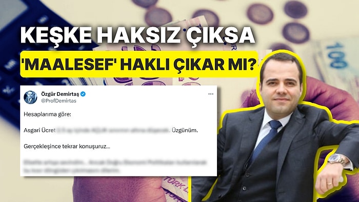 Beklenen Özgür Demirtaş Asgari Ücret Açıklaması Geldi: 'Maalesef' Yine Haklı Çıkar mı?