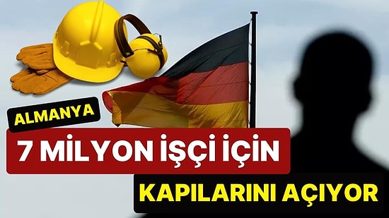 Almanya'da İş Bulmak İçin Kullanılacak "Göçmen Yasası"nda Yeni Detaylar: Almanya 7 Yılda 7 Milyon İşçi Alacak