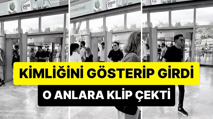 Kimliğini Gösterip Metal Dedektöründen Geçmeden AVM'ye Girdiği Anlara Klip Çeken Adam Gündem Oldu