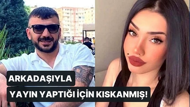 Eski Sevgili Cinayetinde 'TikTok' Detayı: Arkadaşıyla Yayın Yaptığı İçin Kıskanmış!