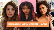 Bir Tık Üstü Gelmez: Türk Televizyonlarının Gördüğü En İkonik Kadın Dizi Karakterleri