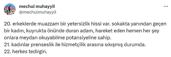 "Erkeklerde muazzam bir yetersizlik hissi var."